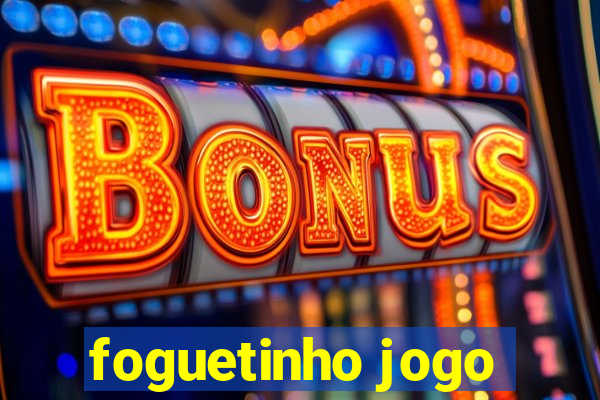 foguetinho jogo