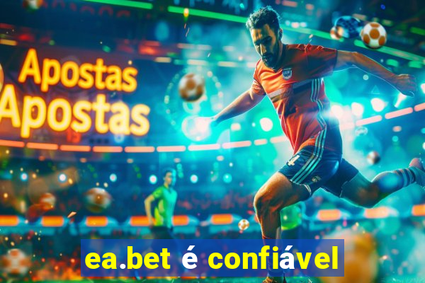 ea.bet é confiável