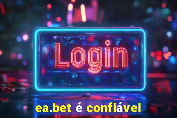 ea.bet é confiável