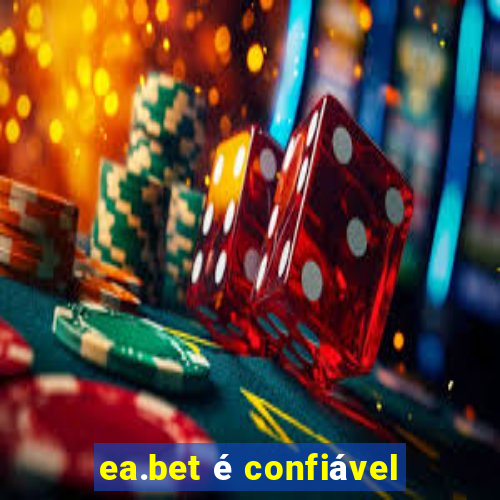 ea.bet é confiável