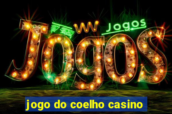 jogo do coelho casino