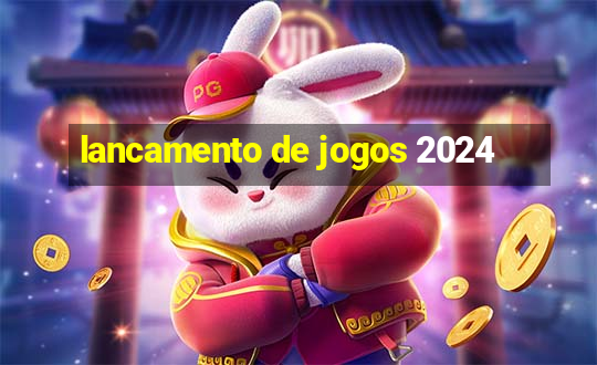 lancamento de jogos 2024