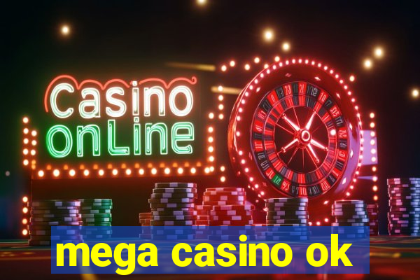 mega casino ok