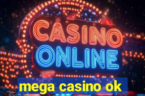 mega casino ok