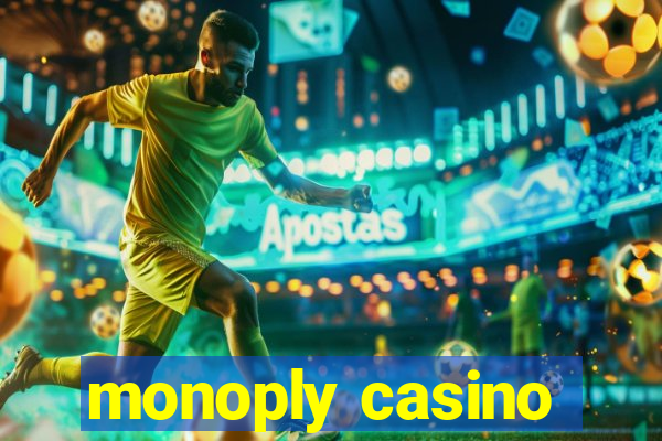 monoply casino