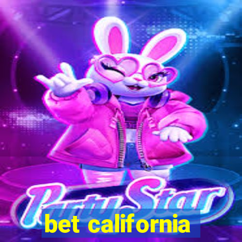 bet california