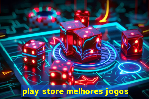 play store melhores jogos