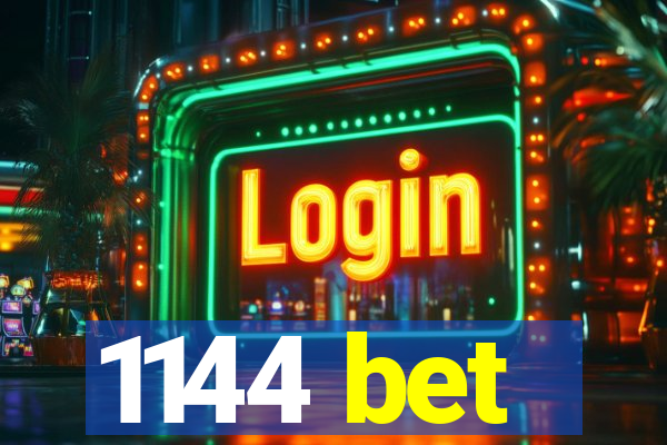 1144 bet