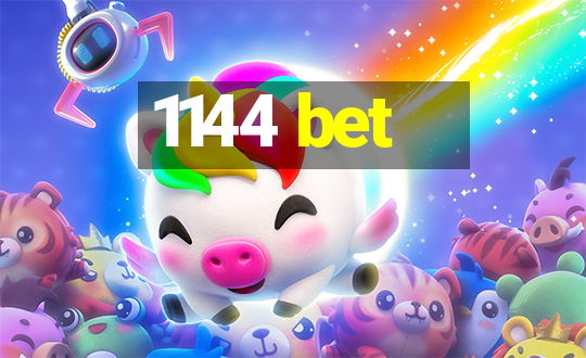 1144 bet