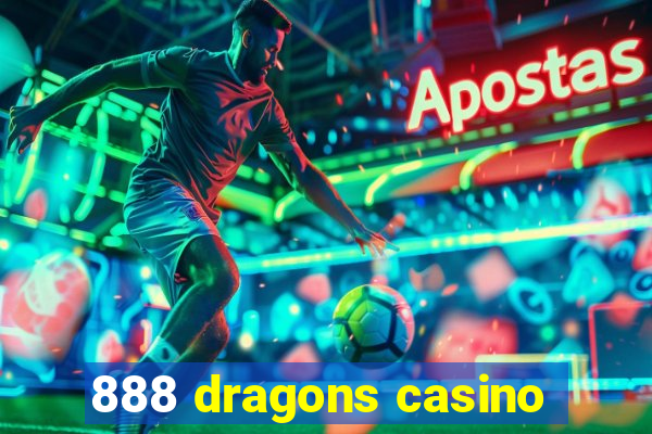 888 dragons casino