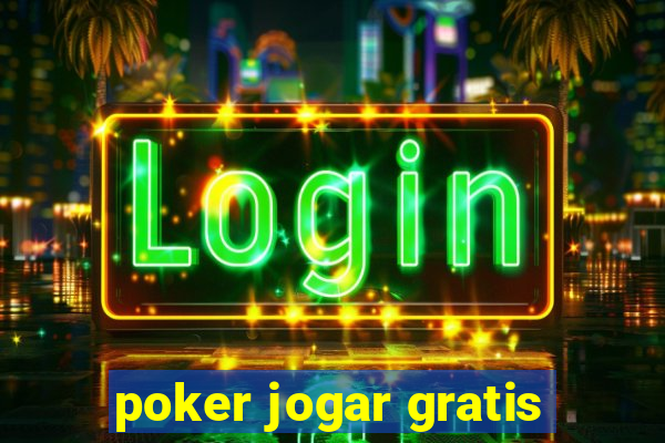 poker jogar gratis