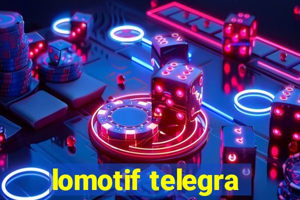 lomotif telegra