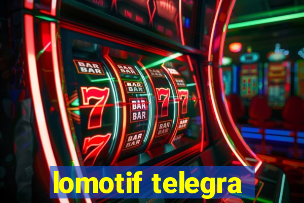 lomotif telegra