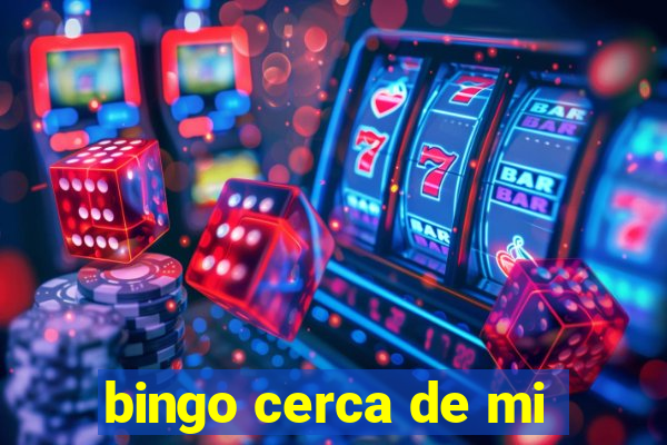 bingo cerca de mi