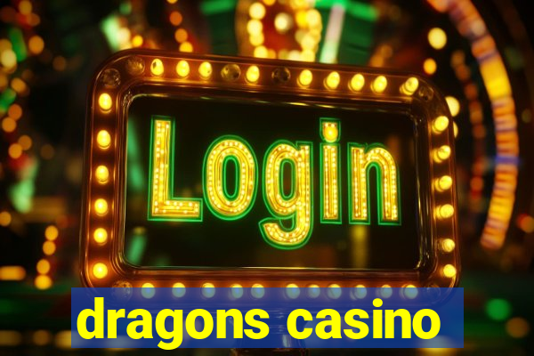 dragons casino