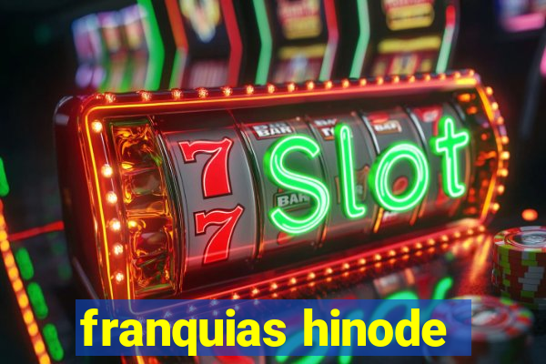 franquias hinode