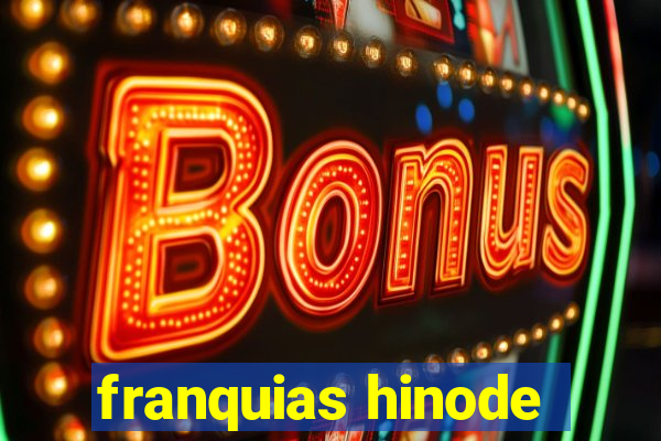 franquias hinode