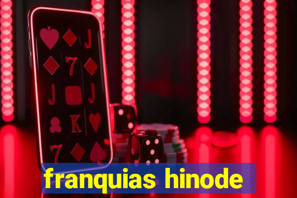 franquias hinode