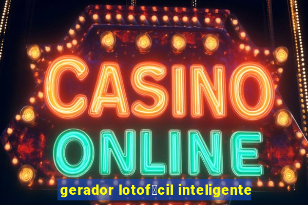 gerador lotof谩cil inteligente