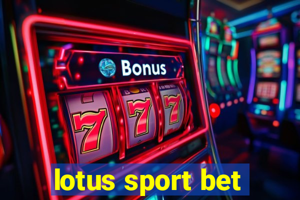 lotus sport bet