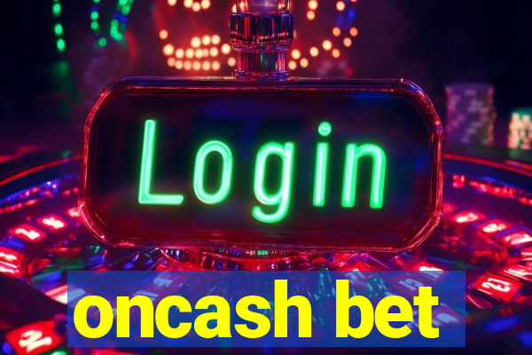 oncash bet