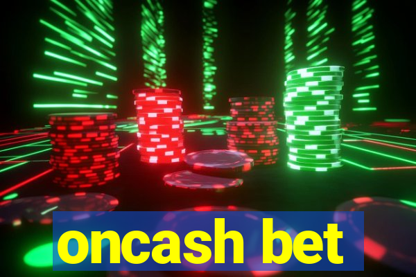 oncash bet