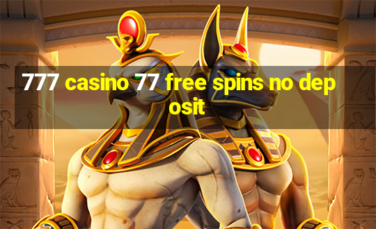 777 casino 77 free spins no deposit