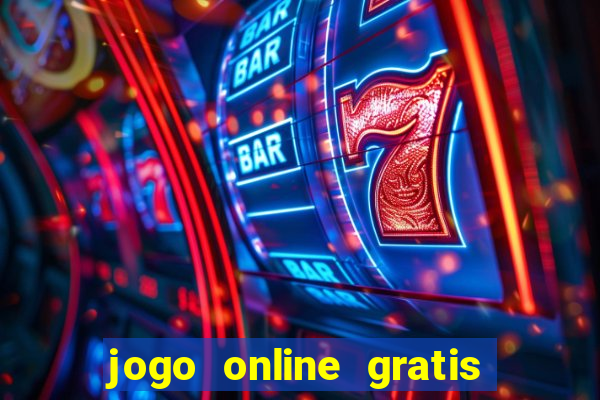 jogo online gratis que ganha dinheiro de verdade