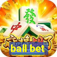 ball bet