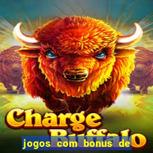 jogos com bonus de cadastro sem depósito