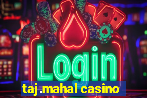 taj.mahal casino