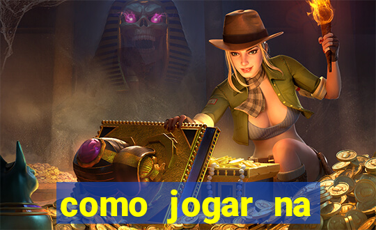 como jogar na estrela bet