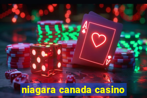 niagara canada casino