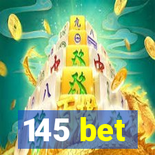 145 bet