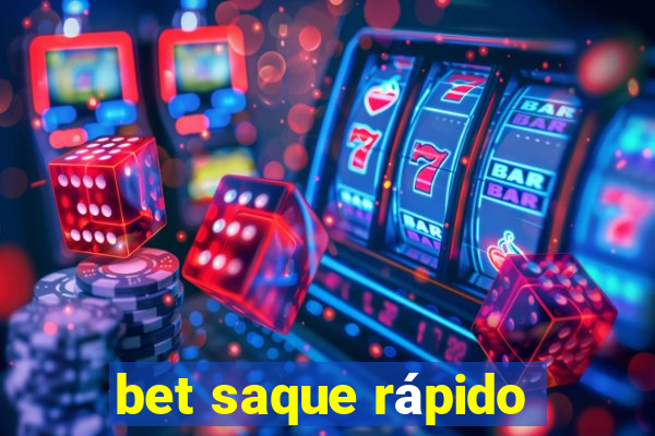 bet saque rápido