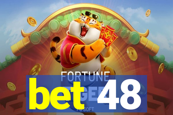 bet 48