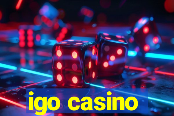 igo casino