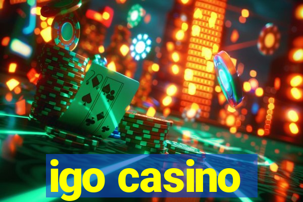 igo casino