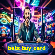 bets buy card