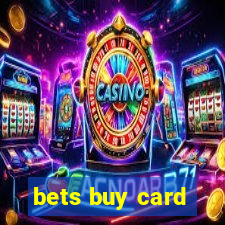 bets buy card