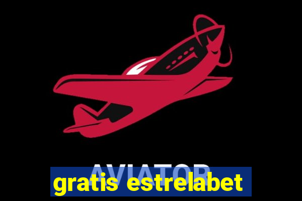 gratis estrelabet