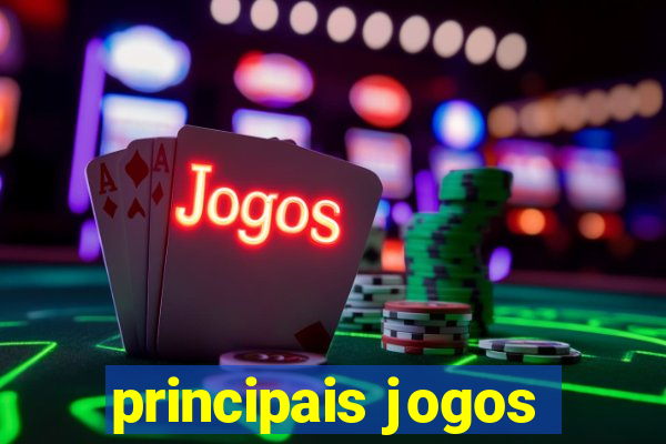 principais jogos