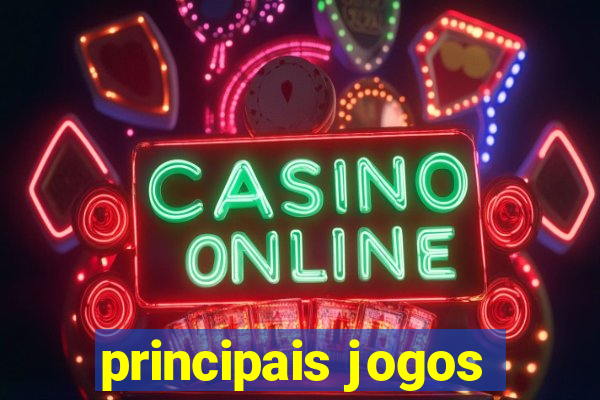 principais jogos