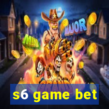 s6 game bet