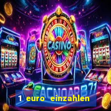 1 euro einzahlen casino bonus