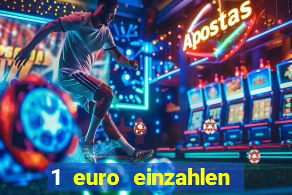 1 euro einzahlen casino bonus