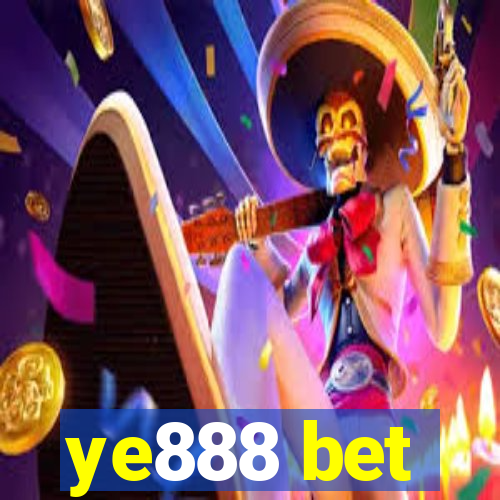 ye888 bet