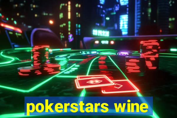 pokerstars wine