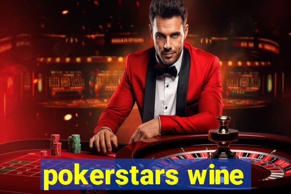 pokerstars wine