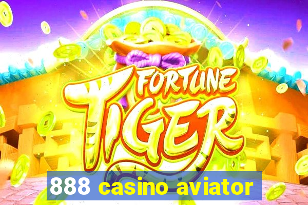 888 casino aviator